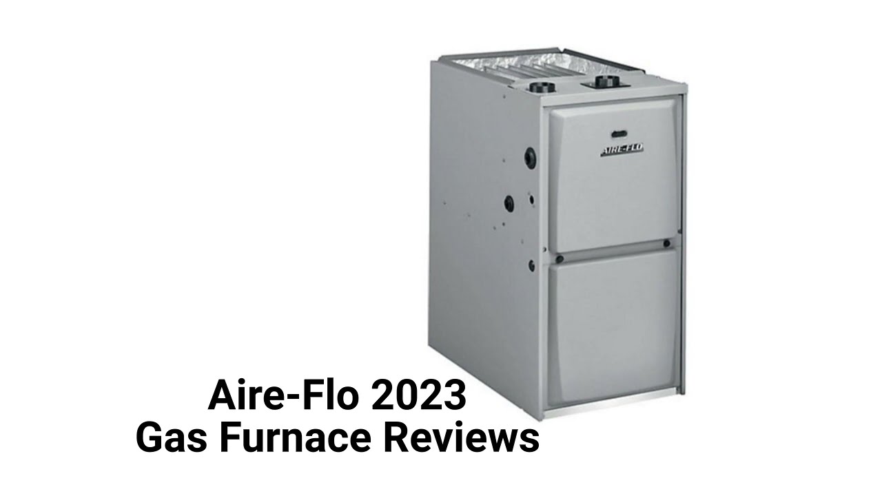 HvacRepairGuy 2023 Aire-Flo Brand Gas Furnace Reviews - YouTube