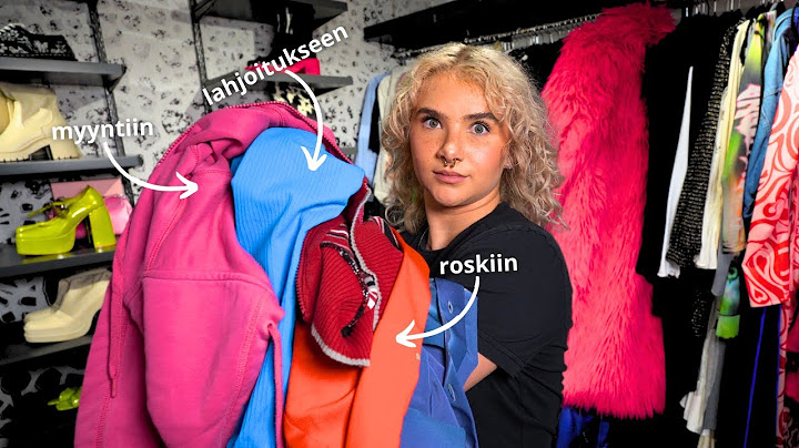 käydään läpi mun kaikki vaatteet
