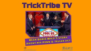 Boris Wild Story about his Penn & Teller performance.