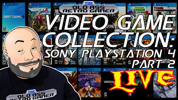 VIDEO GAME COLLECTION: SONY PLAYSTATION 4, PART 2 LIVE!