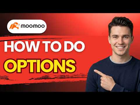 How to Do Options on Moomoo [2026 Full Guide]