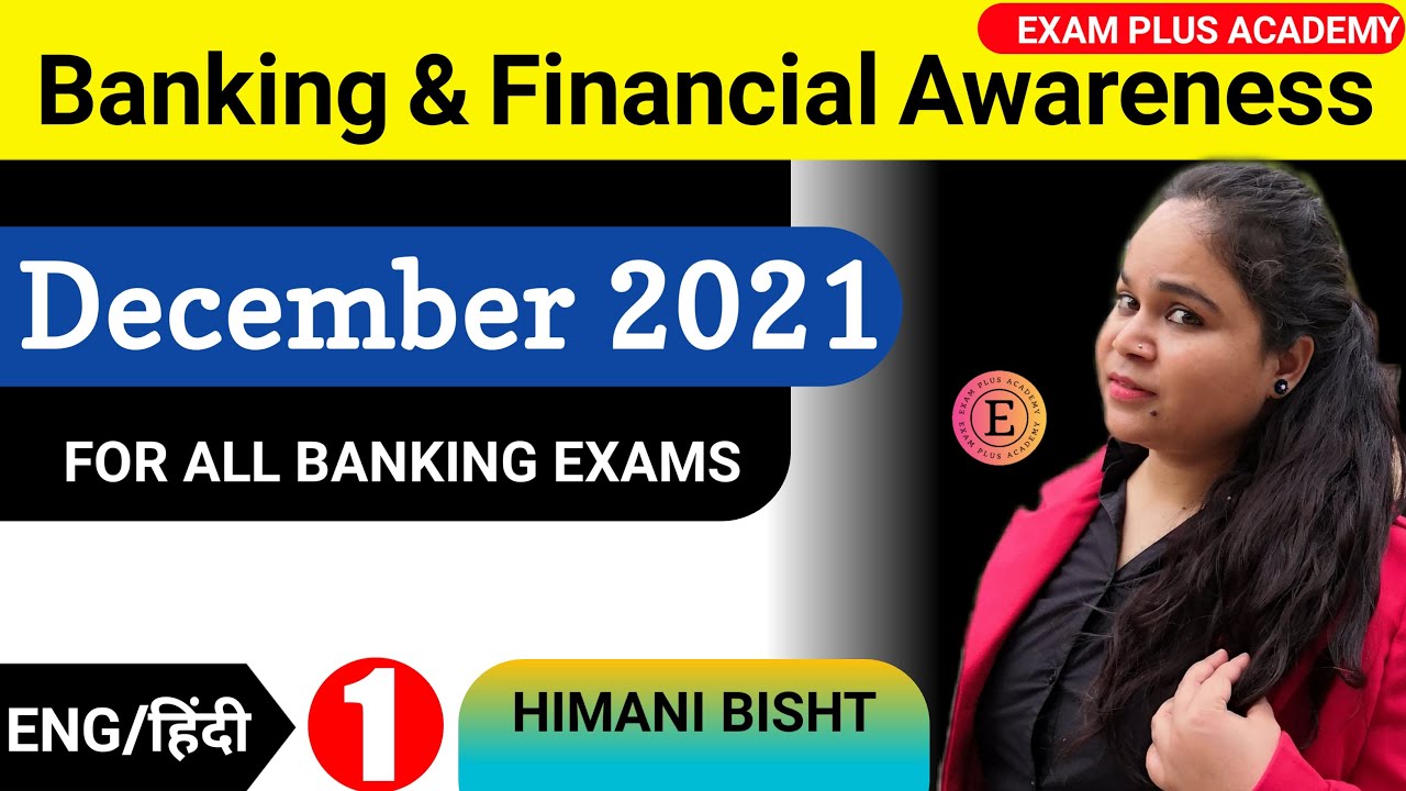 Banking & financial awareness by Himani Bisht | December 2021 Banking Current affairs | PART 1