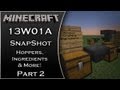 Minecraft: Hopper, Ingredients &amp; More! (Snapshot 13w01a) Part 2