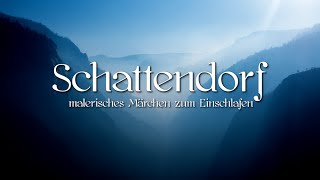 Märchen zum Einschlafen: Schattendorf | Märchen von H. Federer für Kinder & Erwachsene | Hörbuch