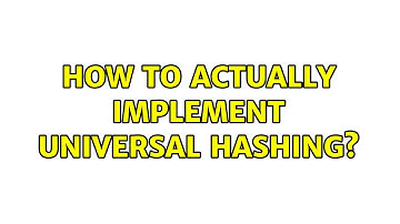How to actually implement universal hashing?
