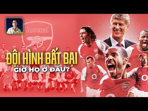 Video ĐỘI HÌNH BẤT BẠI CỦA ARSENAL NGÀY ẤY, BÂY GIỜ ĐANG Ở... - youtube