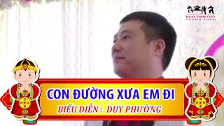 Nhạc Sống Đám Cưới 2017: Con đường xưa em đi - Duy Phường (Tp Hải Phòng)
