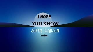 Sofia Carson - I Hope You Know (Lyrics Video)