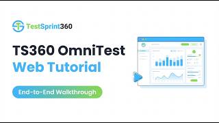 TS360 OmniTest Web Tutorial: Complete End-to-End Automation Demo