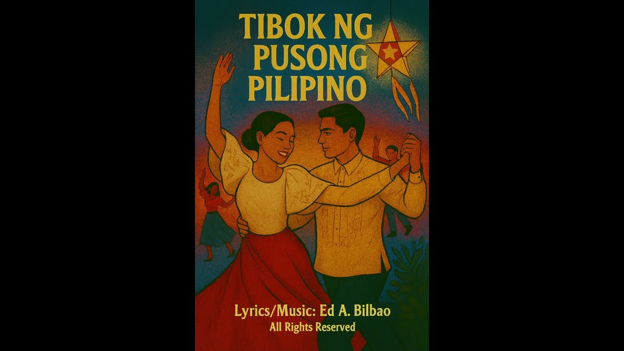 Tibok ng Pusong Pilipino| Ed A. Bilbao