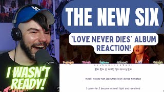 THE NEW SIX (TNX) - 'Love Never Dies' Album Reaction!