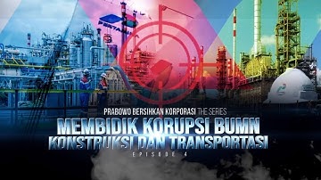Prabowo Bersihkan Korporasi The Series: Membidik Korupsi BUMN Konstruksi dan Transportasi | tvOne