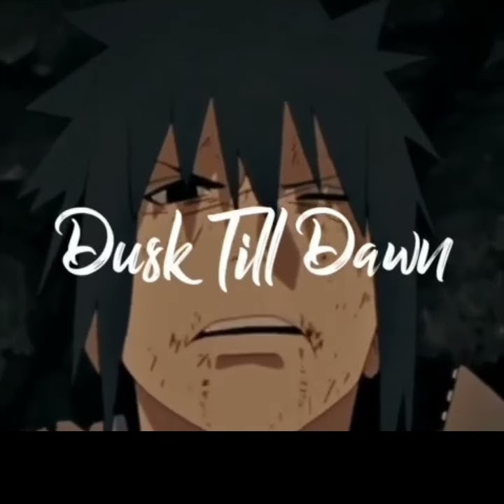 AMV Naruto 30 Detik - Dusk Till Dawn (Naruto vs Sasuke)