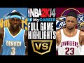NBA 2K14 My Career Denver Nuggets Vs Cleveland Cavaliers 2013 14 Season NBA 2K14 My Career Denver Nuggets Vs Cleveland Cavaliers 2013 14 Season