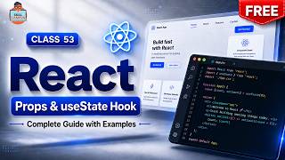 React Props & useState Hook | Complete Guide with Examples | Class 53