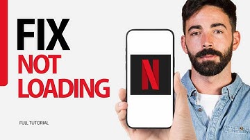 How To Fix Not Loading On Netflix App 2025