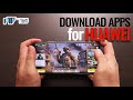 Download Apps in your Huawei Phone without Google - Call of Duty, Mobile Legends, Facebook, etc.