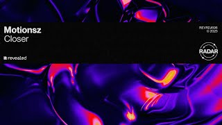 Motionsz - Closer
