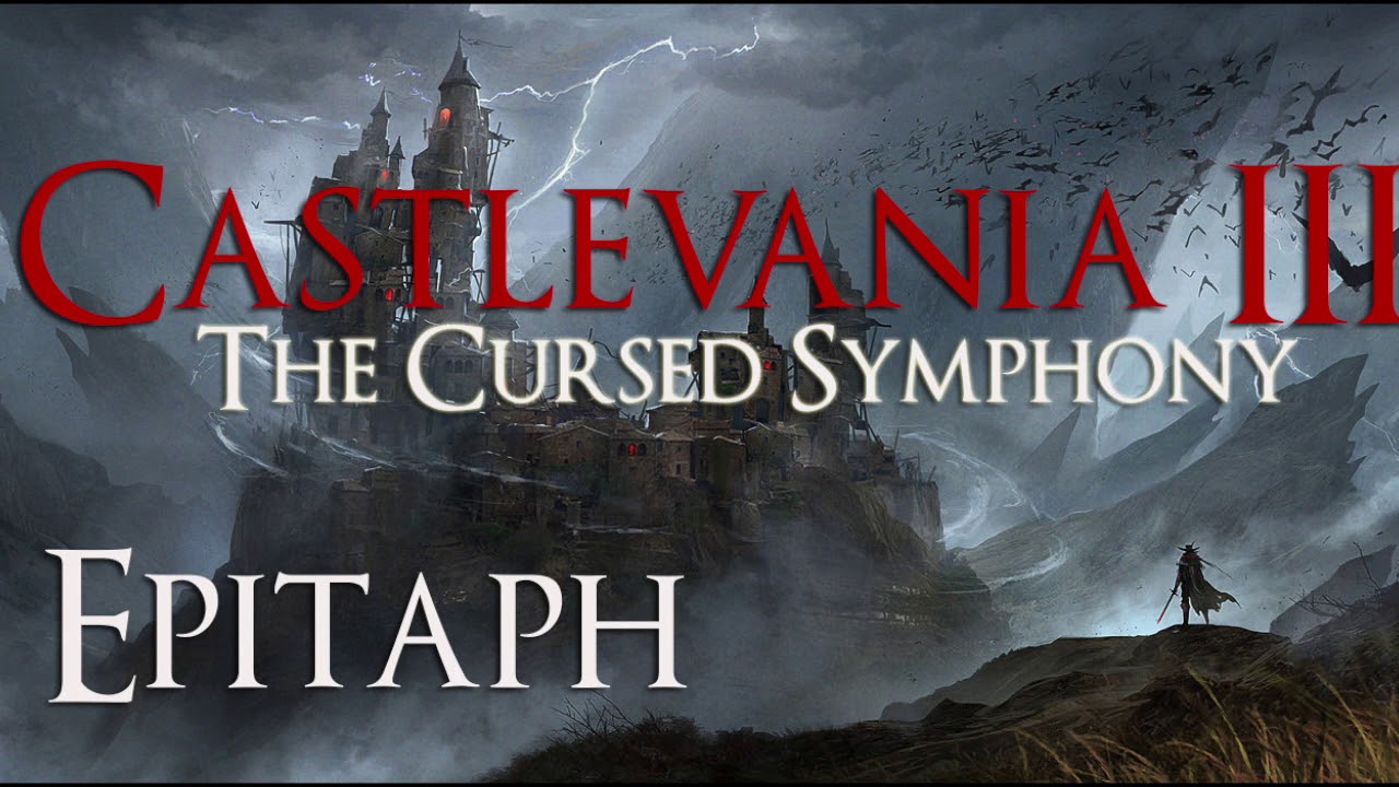 Castlevania III: The Cursed Symphony - 15. Epitaph