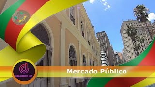 CONHECENDO O MERCADO PUBLICO DE PORTO ALEGRE-RS