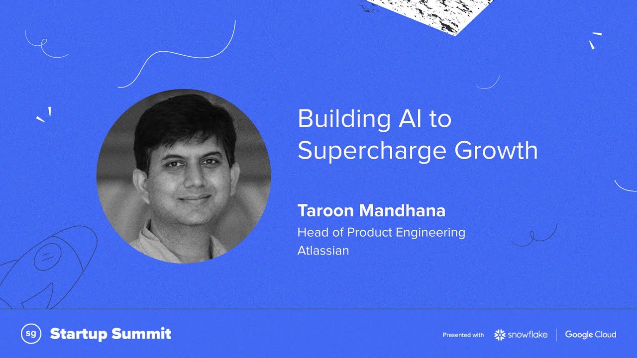 Taroon Building AI to Supercharge Growth with Atlassian's Taroon Mandhana ...