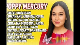 🎵 Poppy Mercury Full Album – Lagu-Lagu Legendaris Sepanjang Masa