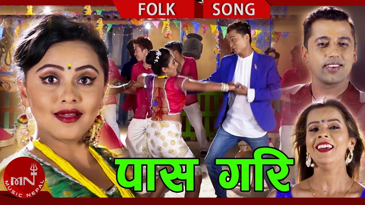 nepali lok geet purbeli New Lok Dohori 2075/2018 | Pass Gari - Khuman Adhikari & Durga Sapkota Ft. Rajkumar & Karishma