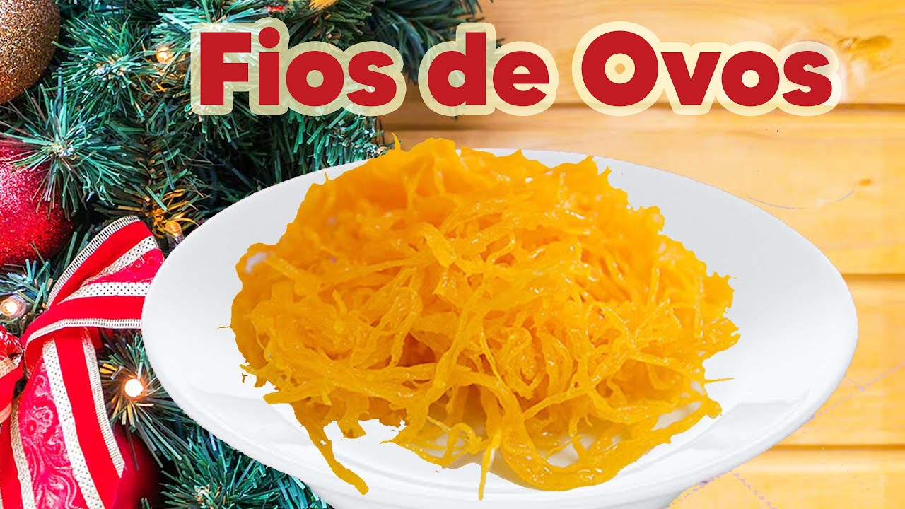 Fios de Ovos - Enriqueça suas sobremesas de final de ano!