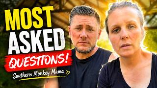 đ„ Most Asked Questions Answered! | Southern Monkey Mama Q&A