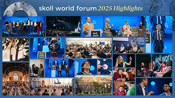 2025 Skoll World Forum | Highlights Closing Film #skollwf