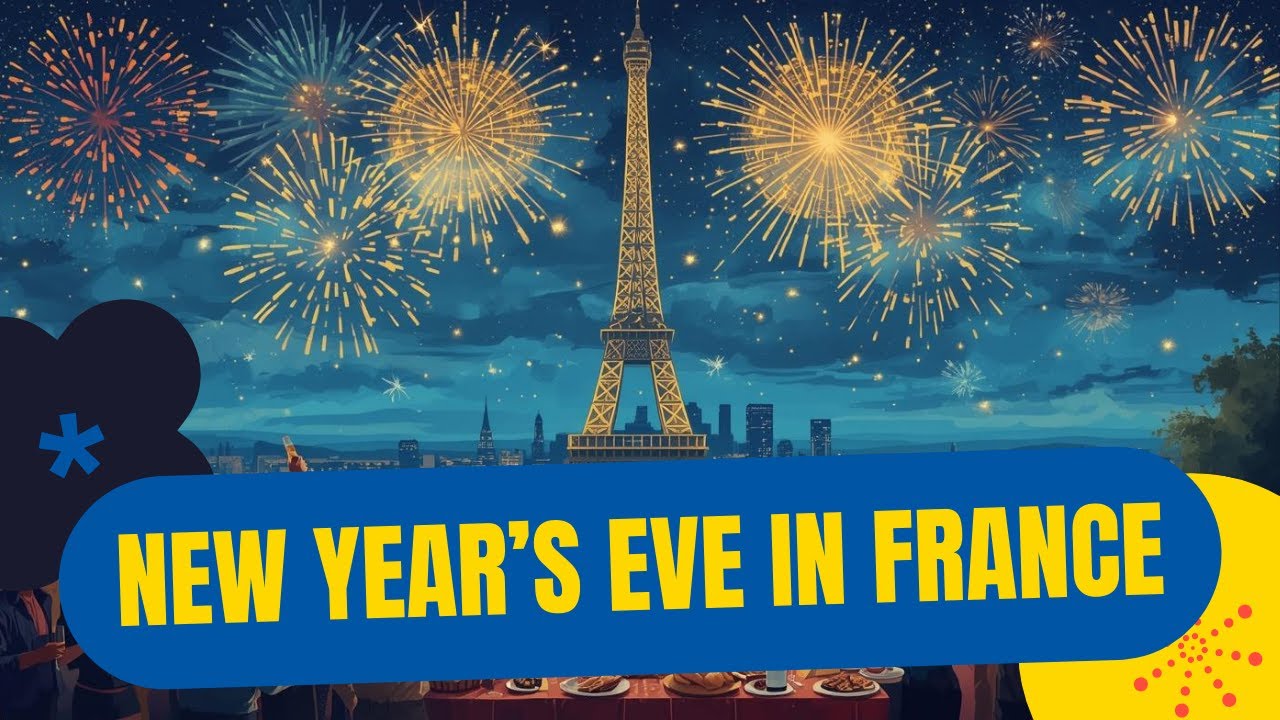New Year’s Eve in France & French Territories 🇫🇷  Traditions, Foods, Countdown & Cultural Customs
