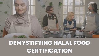 Demystifying Halal Food Certification