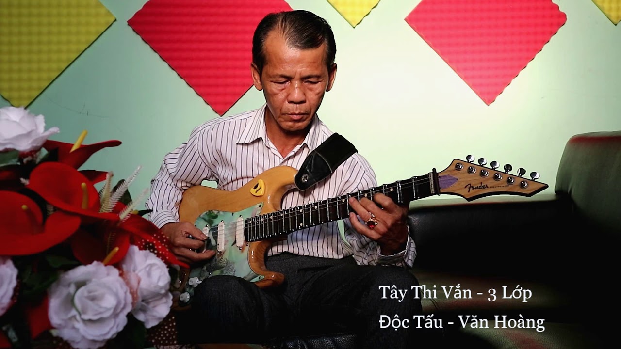 Tây Thi 3 Lớp | Văn Hoàng Độc Tấu