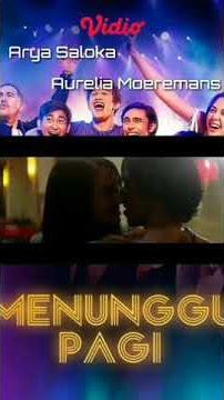 Adegan ciuman di film Menunggu Pagi ( Arya Saloka & Aurelia Moeremans )