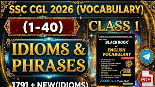 SSC CGL 2026 Vocabulary Class 1 | Idioms & Phrases (1-40) | Black Book English