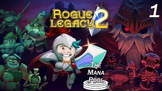 A New Legacy Begins! | Rogue Legacy 2 #1