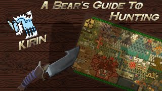 A Bear's Guide to: Hunting Episode 18 - Kirin (GS) - Uni-Thor-n