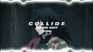 Collide - Justin Skye ft. Fyga [Edit Audio]