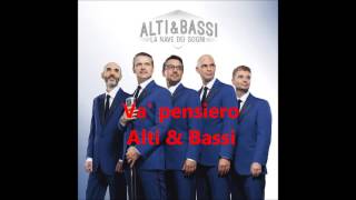 Va Pensiero (a cappella, Alti & Bassi)