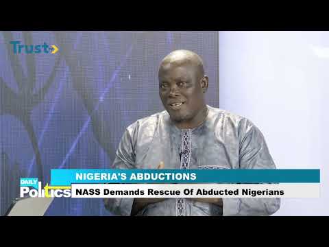 Nigeria's Abductions: NASS Demands Rescue of Abducted Nigerians | Daily Politics