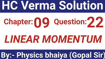 H.C. Verma Solutions - Linear Momentum - Chapter 9, Question 22