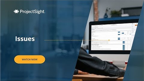 Trimble ProjectSight User Training Video: Document Control - Issues