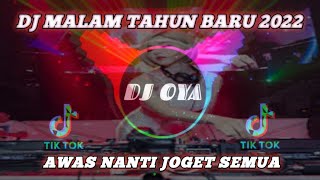 Dj Malam Tahun Baru 2022 Full Bass - Dj Terbaru 2022