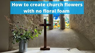 Why & how church flowers can be created simply & sustainably with a country village church for scale