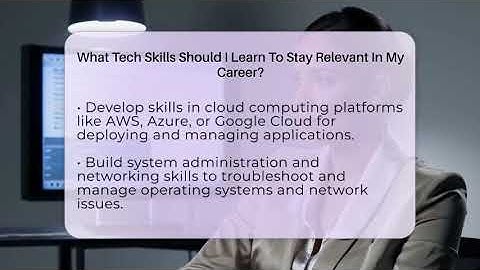 What Tech Skills Should I Learn To Stay Relevant In My Career? - Emerging Tech Insider