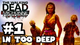 The Walking Dead: Michonne - Part 1 - In Too Deep