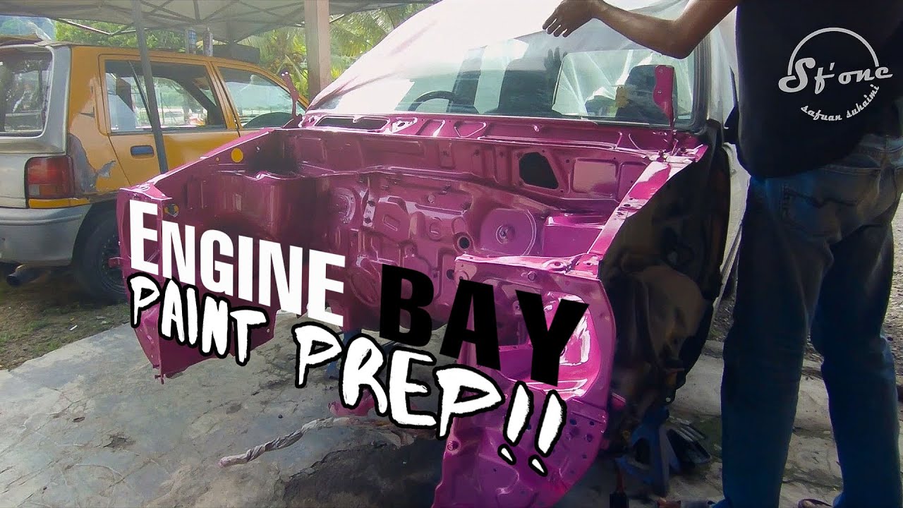 Next Episod 19 Engine Bay PAINT PREP!! Kereta Member. YouTube