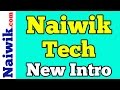 New intro  naiwik tech