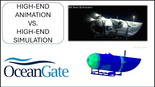 Celebrity OceanGate UPDATE: Titan Implosion – High-End Animation vs. High-End Simulation Net Worth