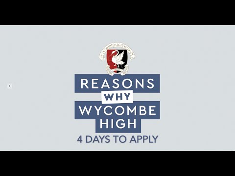 Reasons Why Wycombe High - 4 days to apply!
